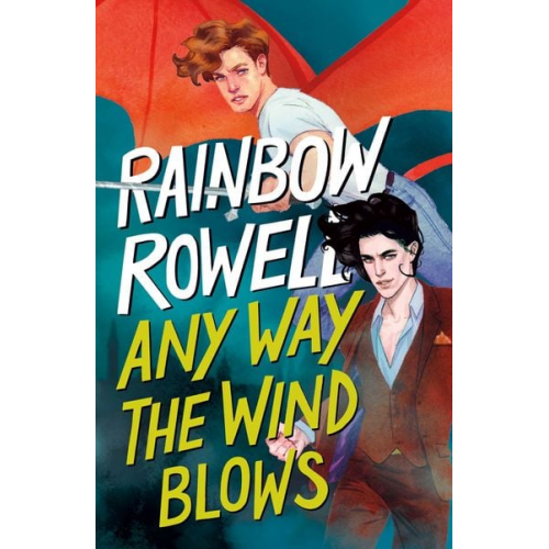 Rainbow Rowell - Any Way the Wind Blows