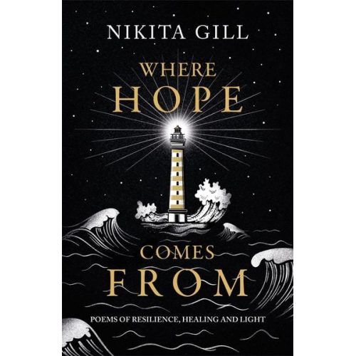 Nikita Gill - Where Hope Comes From