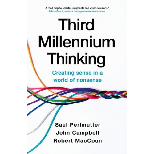 Saul Perlmutter Robert MacCoun John Campbell - Third Millennium Thinking