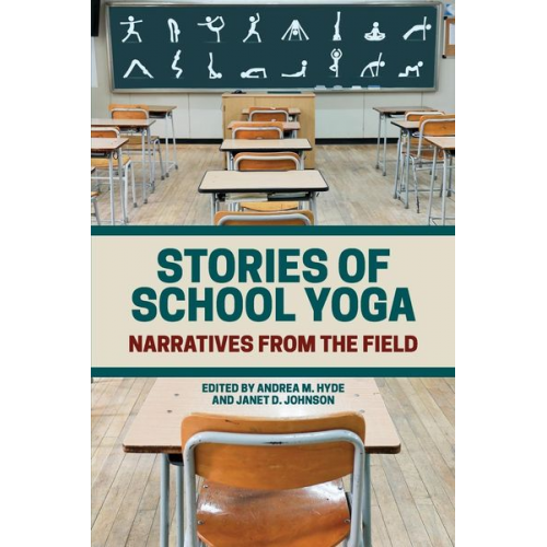 Andrea M. (EDT)/ Johnson  Janet D. (EDT) Hyde - Stories of School Yoga