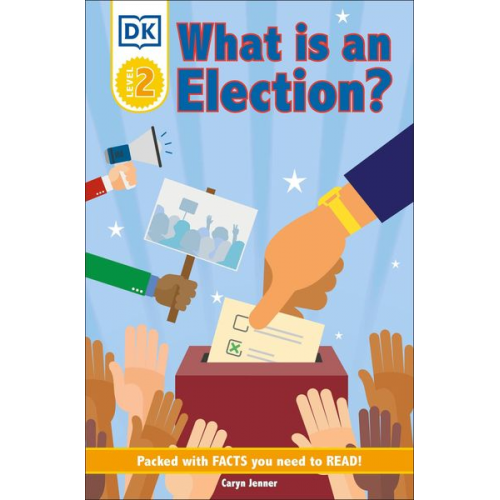 DK - DK Reader Level 2: What Is an Election?