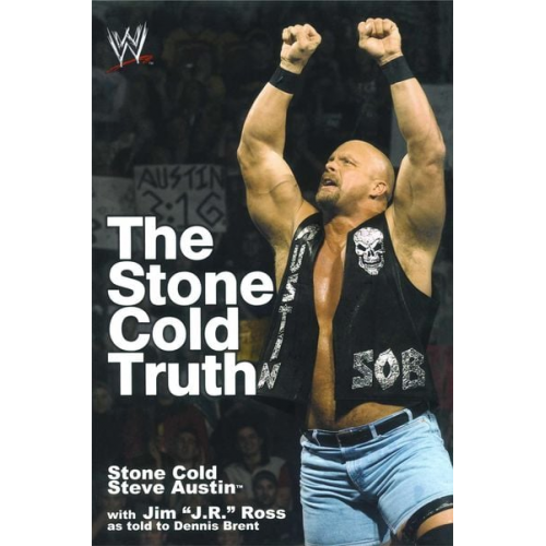 Steve Austin - Stone Cold Truth