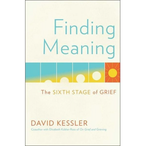 David Kessler - Finding Meaning