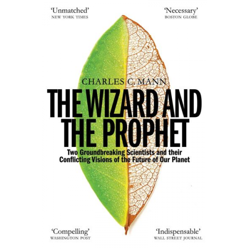 Charles C. Mann - The Wizard and the Prophet