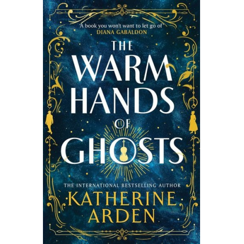 Katherine Arden - The Warm Hands of Ghosts