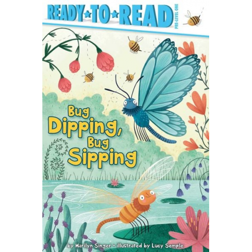 Marilyn Singer - Bug Dipping, Bug Sipping