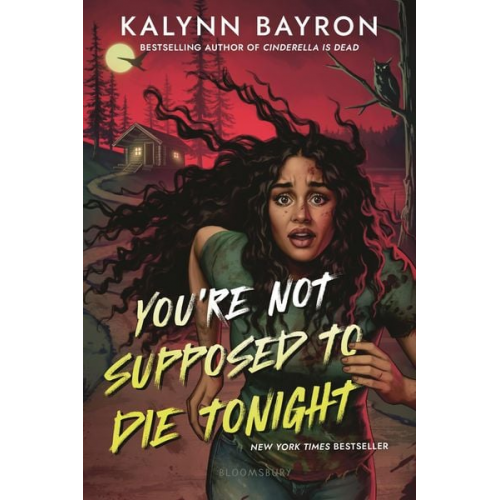 Kalynn Bayron - You're Not Supposed to Die Tonight