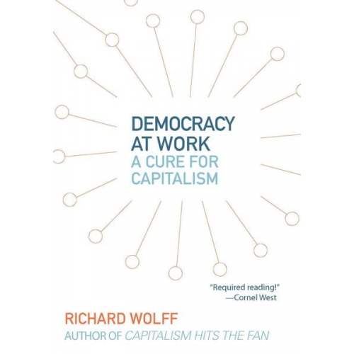 Richard D. Wolff - Democracy at Work