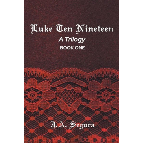 J. A. Segura - Luke Ten Nineteen