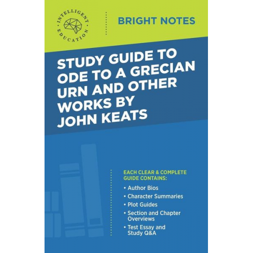 Study Guide to Ode to a Grecian Urn and Other Works by John Keats