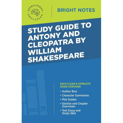 Study Guide to Antony and Cleopatra by William Shakespeare