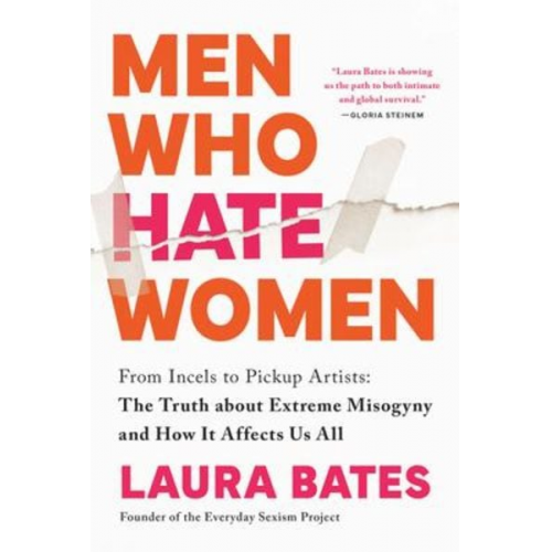 Laura Bates - Men Who Hate Women