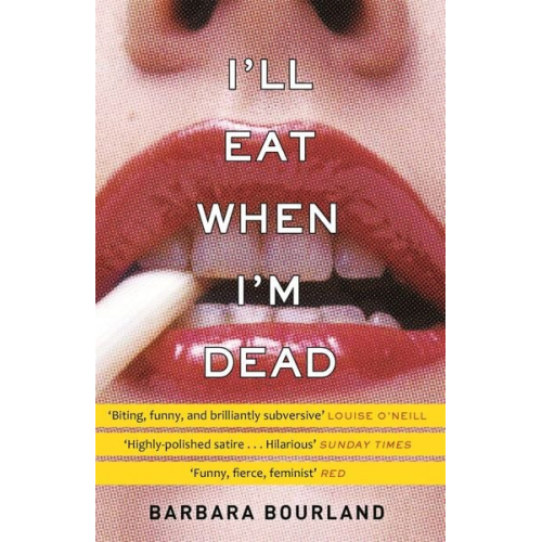 Barbara Bourland - I'll Eat When I'm Dead