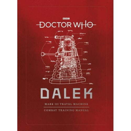 Mike Tucker Richard Atkinson Gavin Rymill - Doctor Who: Dalek Combat Manual