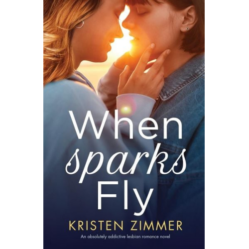 Kristen Zimmer - When Sparks Fly