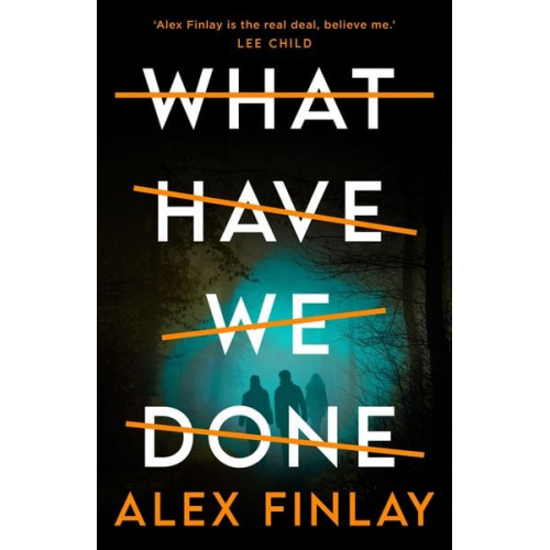 Alex Finlay - What Have We Done