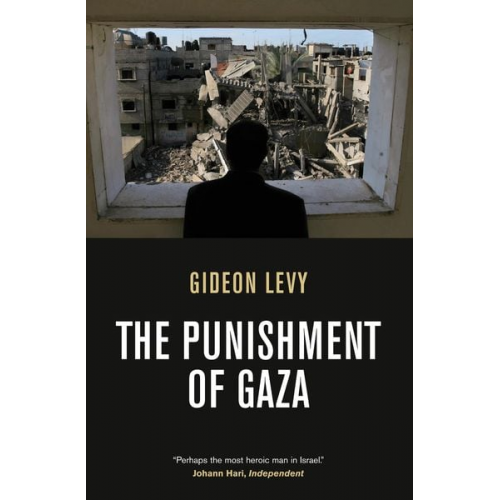 Gideon Levy - The Punishment of Gaza