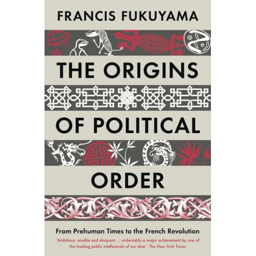 Francis Fukuyama - The Origins of Political Order