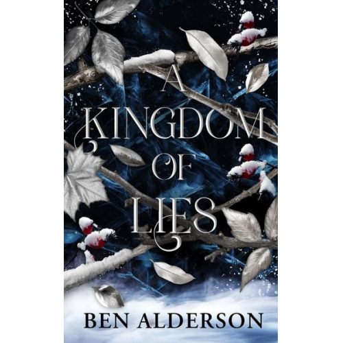 Ben Alderson - A Kingdom of Lies