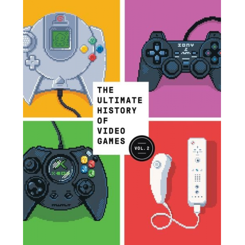 Steven L. Kent - The Ultimate History of Video Games, Volume 2