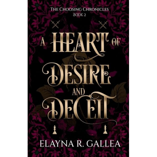 Elayna R. Gallea - A Heart of Desire and Deceit