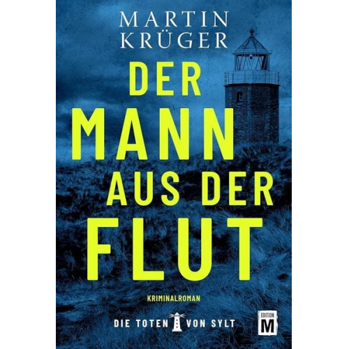 Martin Krüger - Der Mann aus der Flut