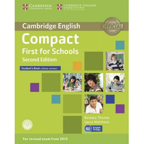 Laura Matthews Barbara Thomas - Compact First for Schools - Second edition. Student's Book without answers with CD-ROM