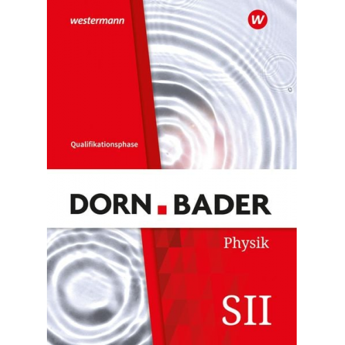 Dorn / Bader Physik SII. Qualifikationsphase Schulbuch. Für Nordrhein-Westfalen