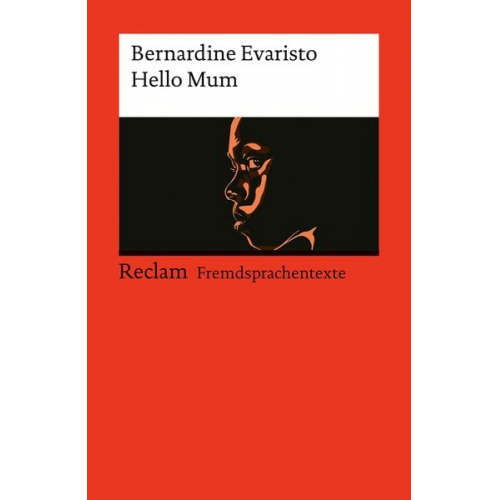 Bernardine Evaristo - Hello Mum. Englischer Text mit deutschen Worterklärungen. Niveau B1 (GER)