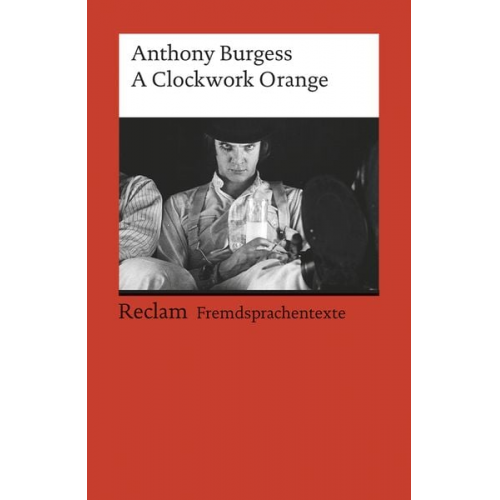 Anthony Burgess - A Clockwork Orange