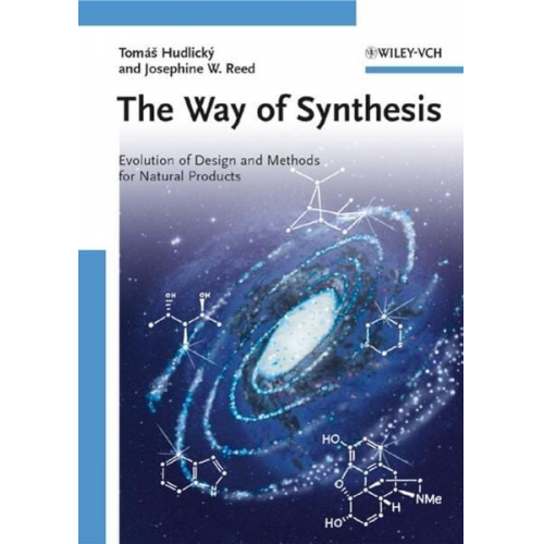 Tomas Hudlicky Josephine W. Reed - The Way of Synthesis