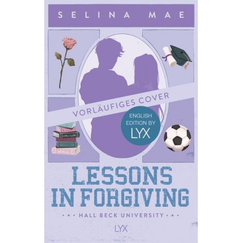 Selina Mae - Lessons in Forgiving: English Edition by LYX