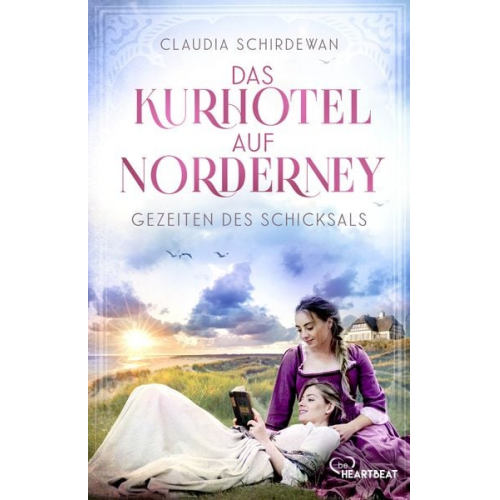 Claudia Schirdewan - Das Kurhotel auf Norderney - Gezeiten des Schicksals