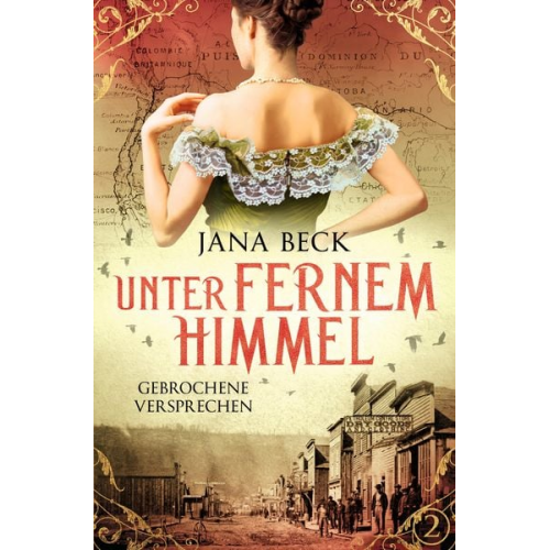 Jana Beck - Unter fernem Himmel - Gebrochene Versprechen