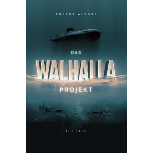 Anders Alborg - Das Walhalla Projekt