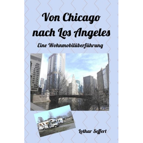 Lothar Seffert - Von Chicago nach Los Angeles