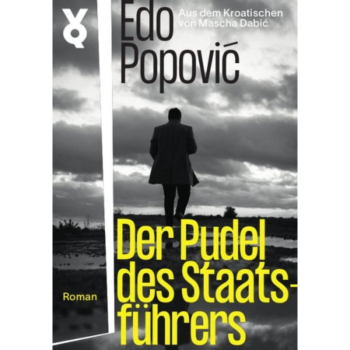 Edo Popović - Der Pudel des Staatsführers