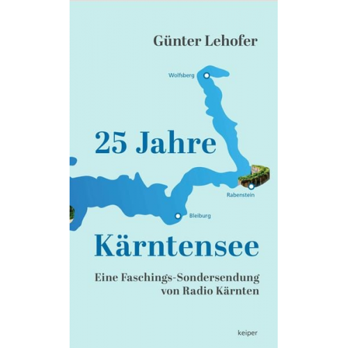 Günter Lehofer - 25 Jahre Kärntensee.