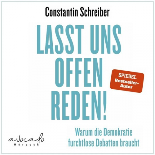 Constantin Schreiber - Lasst uns offen reden!