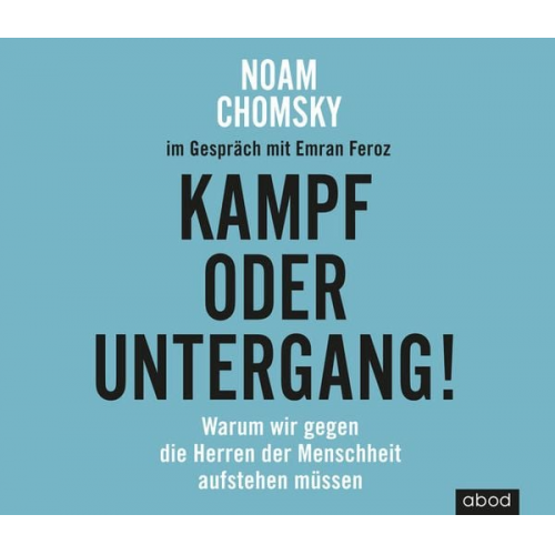 Noam Chomsky Emran Feroz - Kampf oder Untergang!