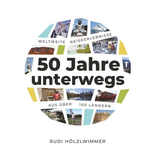 Rudolf Hölzlwimmer - 50 Jahre unterwegs