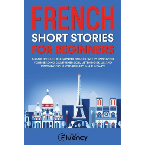 Just Fluency - French Short Stories for Beginners