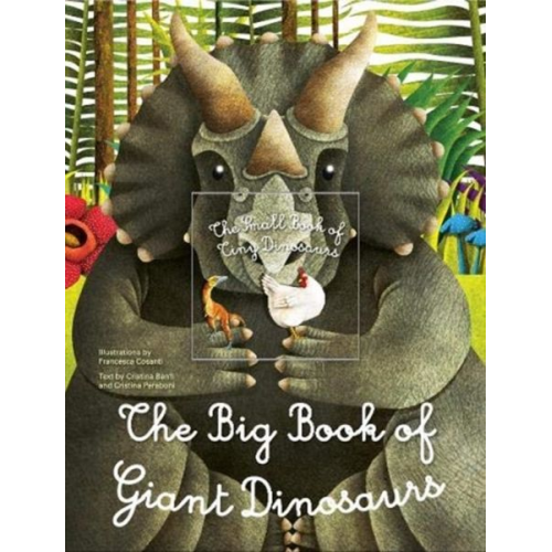  Francesca Cosanti - The Big Book of Giant Dinosaurs, The Small Book of Tiny Dinosaurs