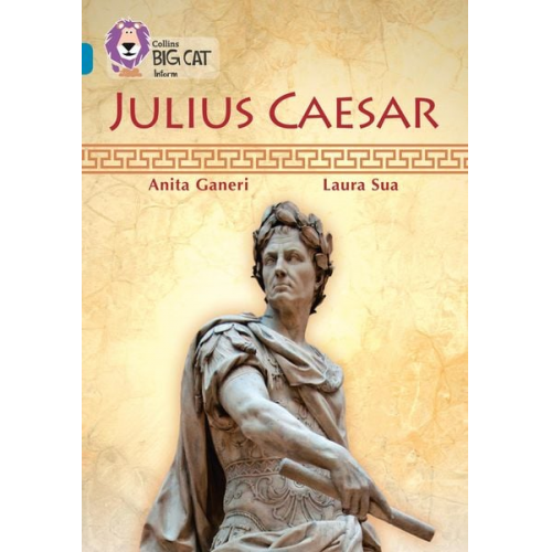 Anita Ganieri - Collins Big Cat -- Julius Caesar: Band 13/Topaz