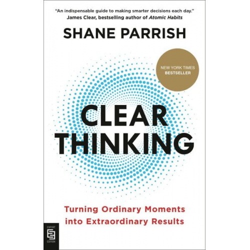 Shane Parrish - Clear Thinking