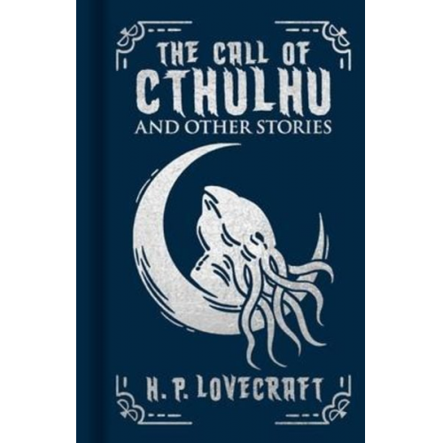 Howard Ph. Lovecraft - The Call of Cthulhu and Other Stories