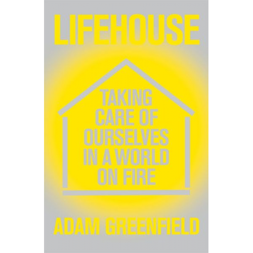 Adam Greenfield - Lifehouse