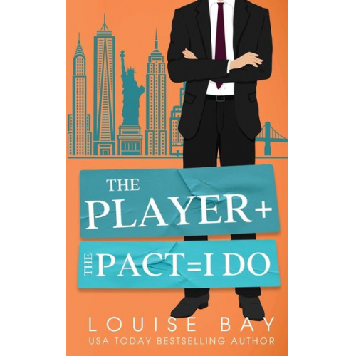 Louise Bay - The Player + The Pact = I Do