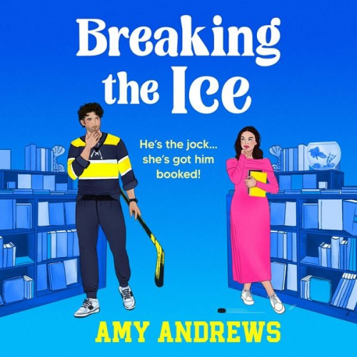 Amy Andrews - Breaking the Ice