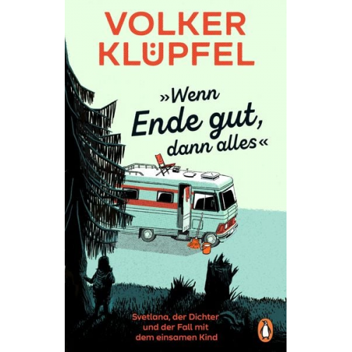 Volker Klüpfel - »Wenn Ende gut, dann alles«